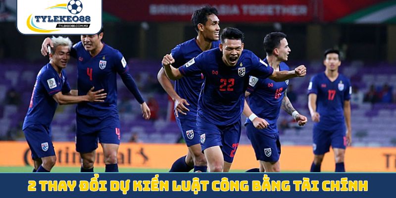 2 thay đổi dự kiến luật công bằng tài chính