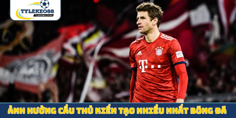 Ảnh hưởng cầu thủ kiến tạo nhiều nhất trong bóng đá hiện đại