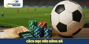 Cách Đọc Kèo Bóng Đá