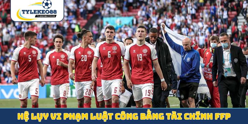 Hệ lụy vi phạm luật công bằng tài chính FFP