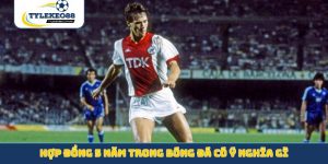 Hợp đồng 5 năm trong bóng đá có ý nghĩa gì