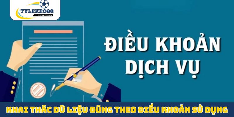 Khai thác dữ liệu đúng theo điều khoản sử dụng