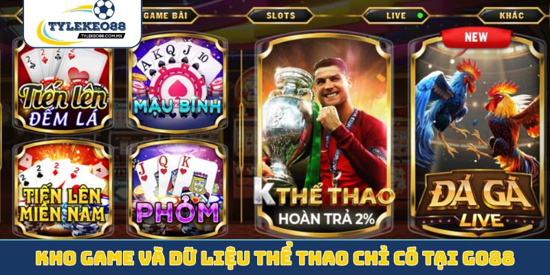 Kho game và dữ liệu thể thao chỉ có tại Go88
