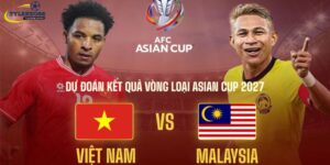Nhận Định Tỷ Lệ Kèo Việt Nam vs Malaysia (19h00, 31/03)